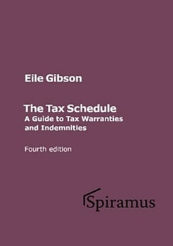 Hardcover The Tax Schedule: A Guide to Warranties and Indemnities Book