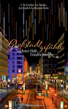 Paperback Großstadtgefühle: Nächster Halt Friedrichstraße [German] Book