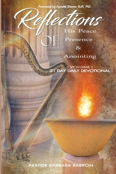 Paperback Reflections of His Peace Presence and Anointing Book