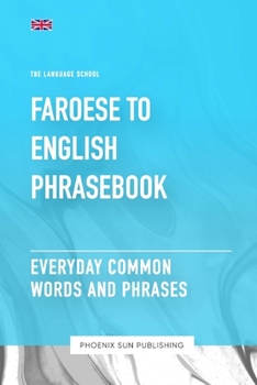 Paperback Faroese To English Phrasebook - Everyday Common Words And Phrases Book