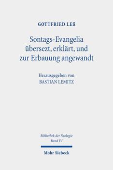 Hardcover Sontags-Evangelia Ubersezt, Erklart, Und Zur Erbauung Angewandt: 3 Auflagen: 1776-1781. Bibliothek Der Neologie. Kritische Ausgabe in Zehn Banden. Ban [German] Book