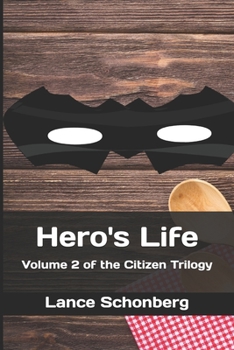 Paperback Hero's Life: Volume 2 of the Citizen Trilogy Book