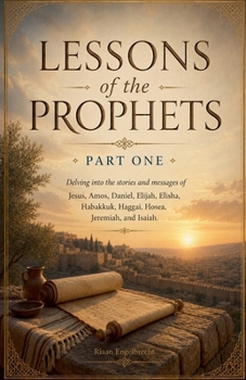 Lessons of the Prophets Part One