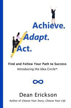 Paperback Act. Adapt. Achieve.: Find and Follow Your Path to Success Book