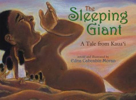 Hardcover The Sleeping Giant: A Tale from Kaua'i Book