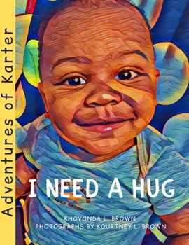 Paperback Adventures of Karter: I Need A Hug Book