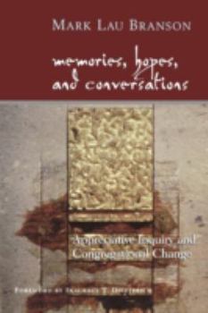 Paperback Memories, Hopes, and Conversations: Appreciative Inquiry and Congregational Change Book