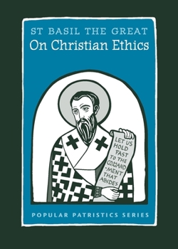 On Christian Ethics - Book #51 of the Popular Patristics Series
