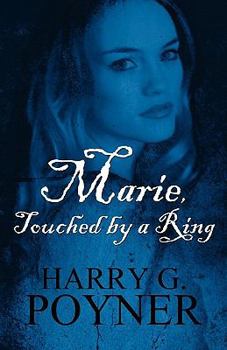 Paperback Marie, Touched by a Ring Book
