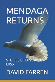 Paperback Mendaga Returns: Stories of Love and Loss Book