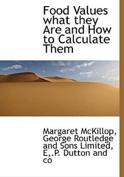 Hardcover Food Values What They Are and How to Calculate Them Book