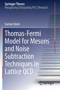 Paperback Thomas-Fermi Model for Mesons and Noise Subtraction Techniques in Lattice QCD Book