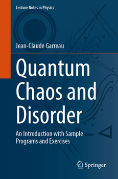 Paperback Quantum Chaos and Disorder: An Introduction with Sample Programs and Exercises Book