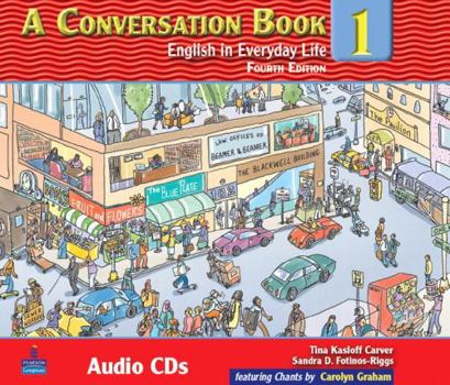 CD-ROM A Conversation Book 1: English in Everyday Life Audio Program (3 Cds) Book