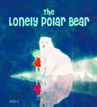 Hardcover The Lonely Polar Bear Book
