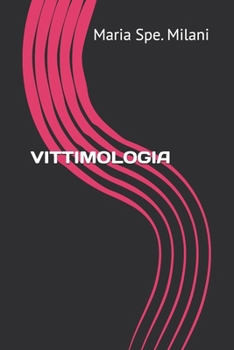 VITTIMOLOGIA (Italian Edition)