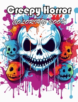 Paperback Creepy Horror Coloring Book for Adults: A Journey of Color for All Ages Book