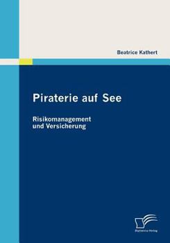 Paperback Piraterie auf See: Risikomanagement und Versicherung [German] Book