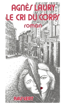 Paperback Le Cri du corps [French] Book