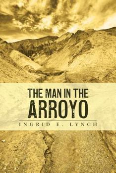 Paperback The Man in the Arroyo Book