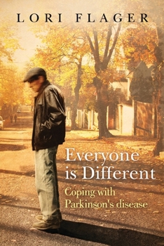 Paperback Everyone is Different: Coping with Parkinson's disease Book