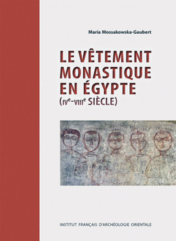 Hardcover Vetement Monastique En Egypte (Ive-Viiie Siecle) [French] Book