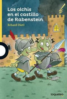 Paperback Los Olchis En El Castillo de Rabenstein / The Olchis in Rabenstein Castle (Serie Amarilla) Spanish Edition [Spanish] Book