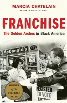 Hardcover Franchise: The Golden Arches in Black America Book