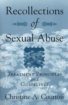 Hardcover Recollections of Sexual Abuse: Treatment Principles and Guidelines Book