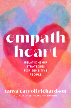 Paperback Empath Heart: Relationship Strategies for Sensitive People Book