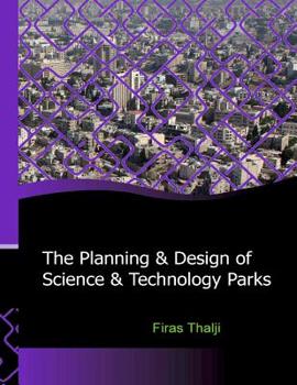 Paperback The Planning and Design of Science and Technology Parks: Middle East Book