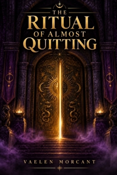 Paperback THE RITUAL OF ALMOST QUITTING Book
