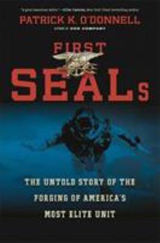 Hardcover First Seals: The Untold Story of the Forging of America's Most Elite Unit Book
