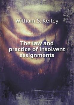 Paperback The law and practice of insolvent assignments Book