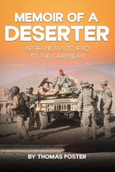 Paperback Memoir of a Deserter: Afghanistan to Iraq to the Caribbean Book