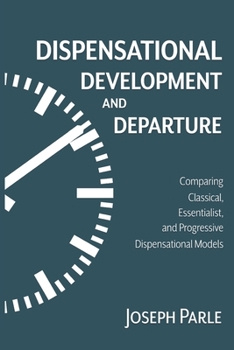 Paperback Dispensational Development and Departure Book