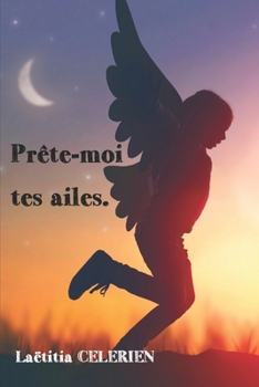 Paperback Prête moi tes ailes. [French] Book