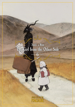 The Girl from the Other Side: Siúil A Rún, Volume 6 - Book #6 of the  / Totsukuni no shjo