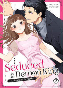 Paperback Seduced by the Demon King: A Sensual Rebirth Vol. 2 Book