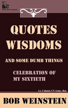 Paperback Quotes, Wisdoms and Some Dumb Things Book