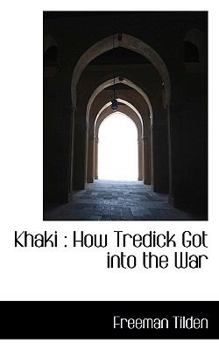 Paperback Khaki: How Tredick Got Into the War Book