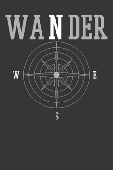Paperback Notebook: Wander Outdoor Adventure Hike Camp Compass Gift Dot Grid 6x9 120 Pages Book