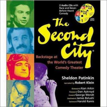 Hardcover The Second City: Backstage at the World's Greatest Comedy Theater [With 2 CDs] Book