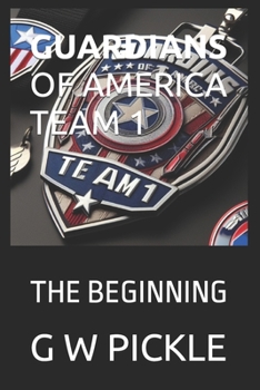 Paperback Guardians of America Team 1: The Beginning Book