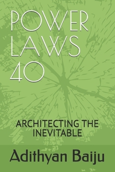 Paperback Power Laws 40: Architecting the Inevitable Book