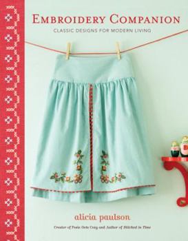 Paperback Embroidery Companion: Classic Designs for Modern Living: 30 Projects in Decorative Embroidery, Counted Cross Stitch, and Crewelwork Book