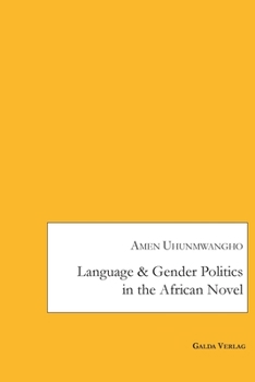 Paperback Language and Gender - Politics in the African Novel Book