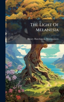 Hardcover The Light Of Melanesia Book
