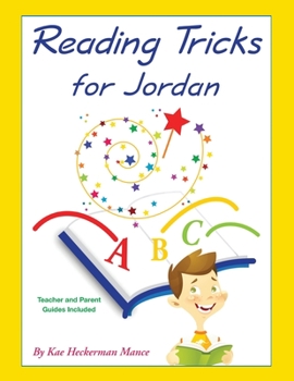 Reading Tricks for Jordan: Teacher and Parent Guides Included
