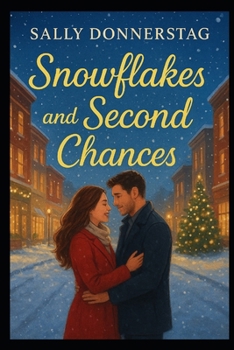Paperback Snowflakes and Second Chances Book